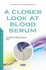 Closer Look at Blood Serum