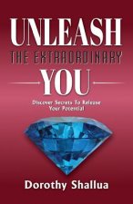 Unleash the Extraordinary You