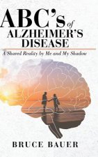 ABC's of Alzheimers Disease