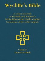 Wycliffe's Bible - A colour facsimile of Forshall and Madden's 1850 edition of the Middle English translation of the Latin Vulgate