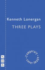 Kenneth Lonergan: Three Plays