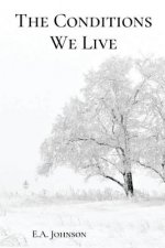 Conditions We Live