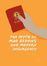 Myth of Mao Zedong and Modern Insurgency
