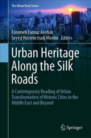 Urban Heritage Along the Silk Roads