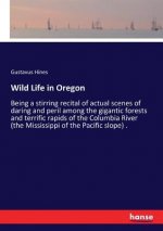 Wild Life in Oregon