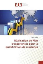 Realisation de Plan d'experiences pour la qualification de machines