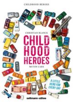 Childhood Heroes: 365 Toy Cars