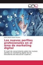 Los nuevos perfiles profesionales en el área de marketing digital