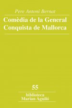 COMÈDIA DE LA GENERAL CONQUISTA DE MALLORCA