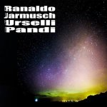 Lee Ranaldo/Jim Jarmusch/Marc Urselli/Balazs Pandi