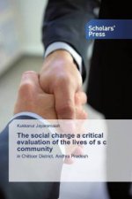 social change a critical evaluation of the lives of s c community
