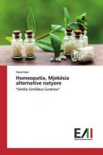 Homeopatia, Mjekësia alternative natyore
