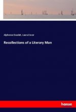 Recollections of a Literary Man