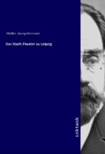 Das Stadt-Theater zu Leipzig