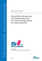 Quantitative Bewertung von Standardisierung für Ausführungsprozesse im Industrieservice