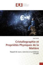 Cristallographie et Propriétés Physiques de la Mati?re