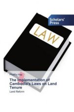 The Implementation of Cambodia's Laws on Land Tenure