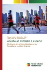 Ades?o ao exercício e esporte