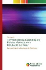 Termodinâmica Estendida de Fluidos Viscosos com Conduç?o de Calor