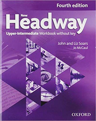 New Headway, 4th Edition Upper-Intermediate: Workbook without Key