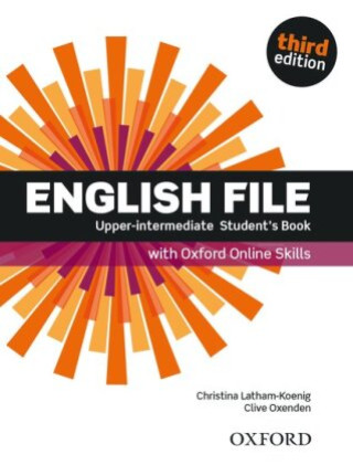 English File: Upper-Intermediate: Student's Book with Oxford Online Skills (Latham-Koenig Christina; Oxenden Clive)(Brožovaná)