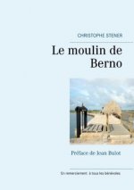 Le moulin de Berno