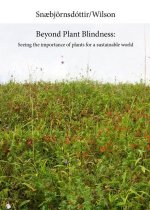 Beyond Plant Blindness