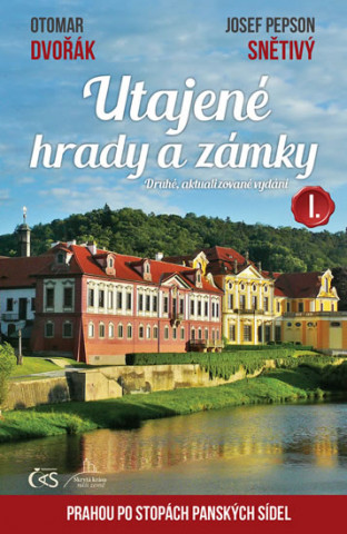 Utajené hrady a zámky I.