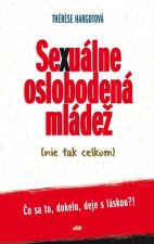 Sexuálne oslobodená mládež (nie tak celkom)