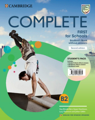 COMPLETE FIRST FOR SCHOOLS. STUDENT+WORKBOOK WITHOUT ANSWERS AND AUDIO