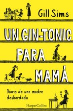 UN GIN-TONIC PARA MAMÁ