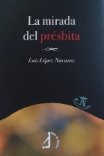 LA MIRADA DEL PRESBITA