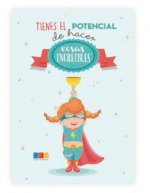 LIBRETA A5 TIENES EL POTENCIAL DE HACER COSAS INCREIBLES