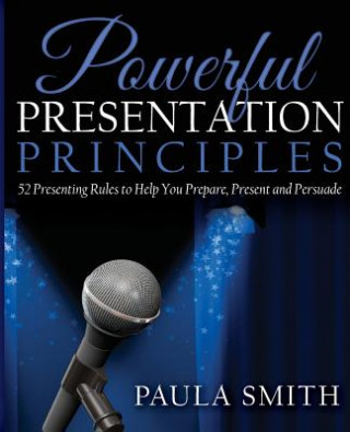 Powerful Presentation Principles