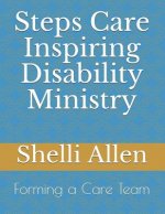 Steps Care Inspiring Disability Ministry: Forming a Care Team