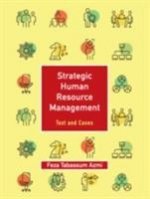 Strategic Human Resource Management: Volume 1