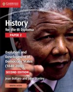 History for the Ib Diploma Paper 2 Evolution and Development of Democratic States (1848-2000) with Digital Access (2 Years)