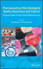 Pharmaceutical Microbiological Quality Assurance and Control - Practical Guide for Non-Sterile Manufacturing