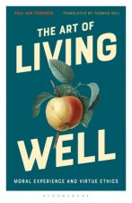 The Art of Living Well: Moral Experience and Virtue Ethics