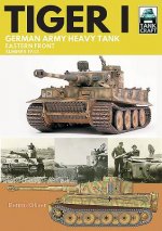 Tiger I: German Army Heavy Tank