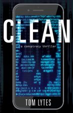 Clean: A Conspiracy Thrillervolume 1
