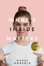 What's Inside Matters: Volume 1