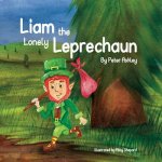 Liam the Lonely Leprechaun: Volume 1