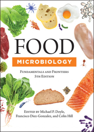 Food Microbiology (Michael P. Doyle,Francisco Diez-Gonzalez,Colin Hill)(Kemény kötésű)