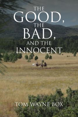Good, the Bad, and the Innocent