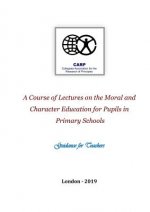Course of Lectures on the Moral and Character Education for Pupils in Primary Schools