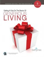 Getting A Grip on the Basics of Generous Living