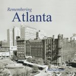 Remembering Atlanta