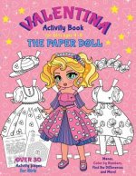 VALENTINA, the Paper Doll Activity Book for Girls ages 4-8