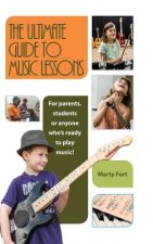 Ultimate Guide to Music Lessons
